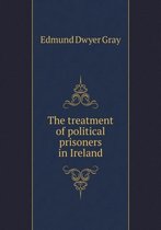 The treatment of political prisoners in Ireland