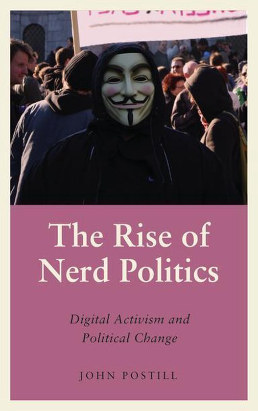 Anthropology, Culture and Society - The Rise of Nerd Politic ... - cover