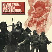 Milano Trema: La Polizia Vuole Giustizia [Original Motion Picture Soundtrack]