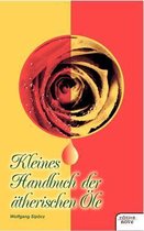 Kleines Handbuch der atherischen OEle