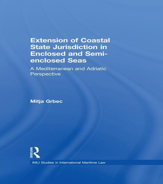The Extension of Coastal State Jurisdiction in Enclosed Or S ... - cover