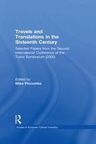 Studies in European Cultural Transition - Travels and Translations in the Sixteenth Century