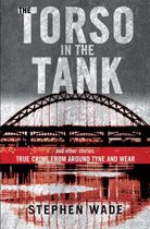The Torso in the Tank and Other Stories