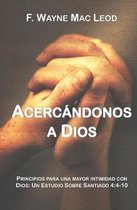 Acerc ndonos a Dios