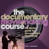 Documentary Moviemaking Course