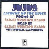 Jujus: Alchemy of the Blues