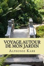 Voyage autour de mon jardin