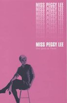 Miss Peggy Lee