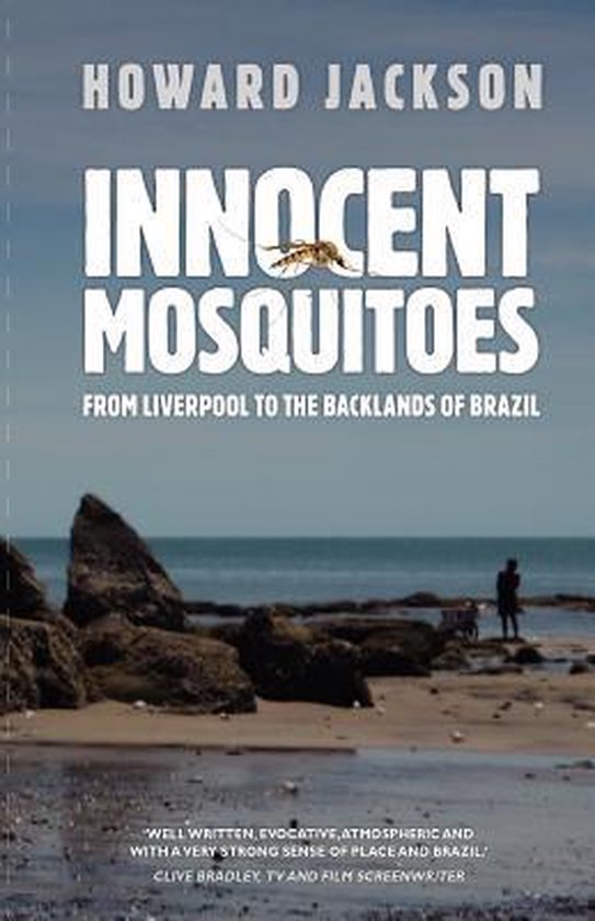 Innocent Mosquitoes, Jackson Howard 9781909086005 Boeken