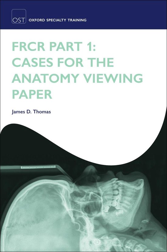 Oxford Specialty Training: Revision Texts 1 - FRCR Part 1: C ... - cover