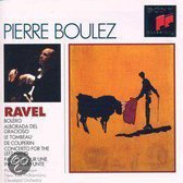 Ravel: Bolero, Alborada del Gracioso, Le Tombeau de Couperin etc / Boulez
