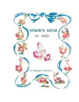 STACIE'S GEESE Do Ballet