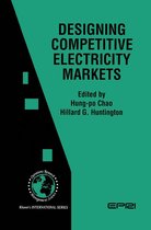 International Series in Operations Research & Management Science 13 - Designing Competitive Electricity Markets