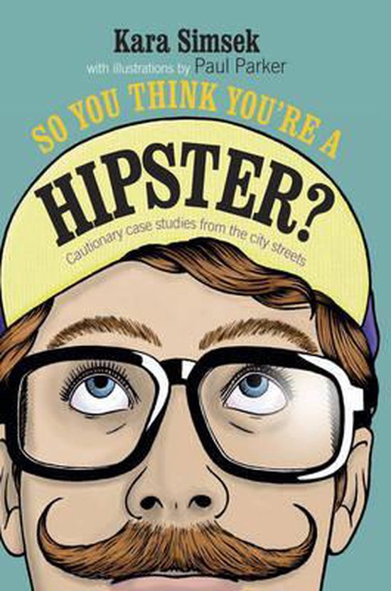 So You Think You're a Hipster?, Kara Simsek 9780957140981 Boeken