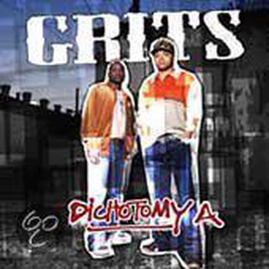 Dichotomy A, Grits CD (album) Muziek bol