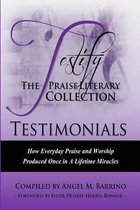 Testify: The Praise Literary Collection