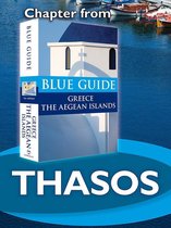 from Blue Guide Greece the Aegean Islands - Thasos - Blue Guide Chapter