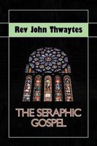 The Seraphic Gospel