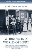 Cultural History of Modern War - Working in a world of hurt