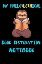 My Philoslothical Book Restoration Notebook