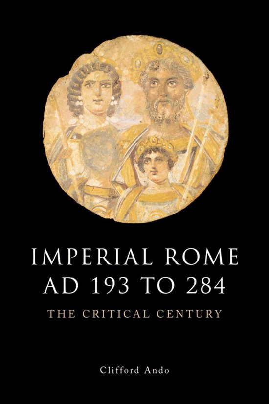 The Edinburgh History of Ancient Rome - Imperial Rome AD 193 ... - cover