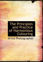 The Principles and Practice of Harmonious Colouring