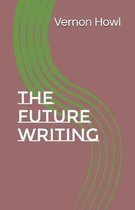 The Future Writing