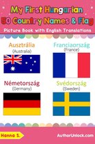 Teach & Learn Basic Hungarian words for Children 18 - My First Hungarian 50 Country Names & Flags Picture Book with English Translations