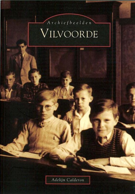 Cover van het boek 'Vilvoorde' van A. Calderon