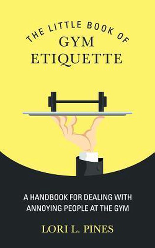 The Little Book of Gym Etiquette - cover