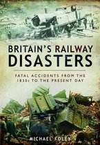 Britain's Railways Disasters