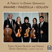 Brahms/Piazzolla/Golijov: A Tribute to Danny Granados