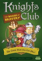 Comic Quests 2 - Knights Club: The Bands of Bravery