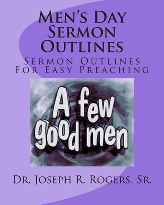 Men's Day Sermon Outlines 9781463777708 Sr Dr Joseph R Rogers