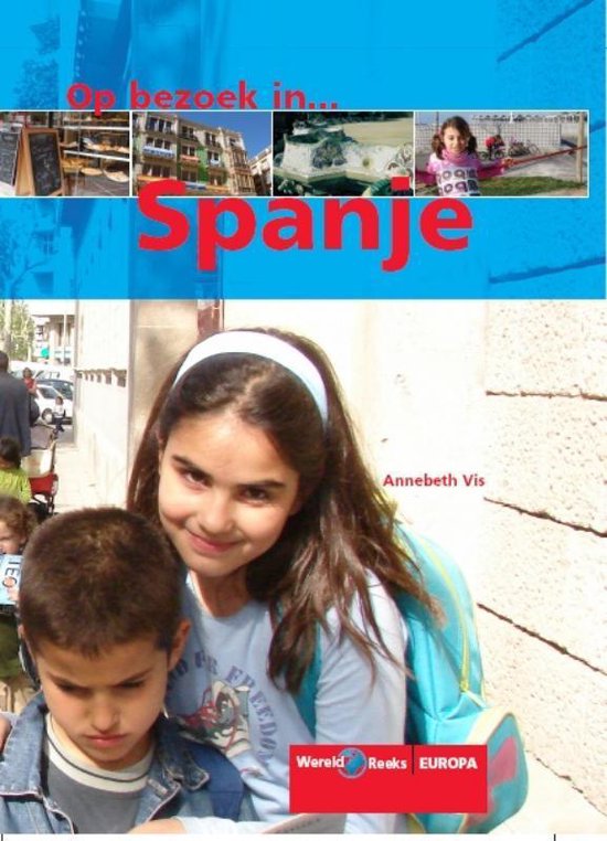 Een meisje met een hoofdband en een blauwe rugzak, naast een jongen. Tekst: Op bezoek in Spanje.