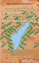 Geschichten aus der Waldsiedlung