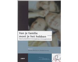 Van Je Familie Moet Je Het Hebben