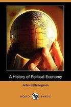 A History of Political Economy (Dodo Press)
