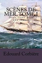 Scenes de mer, Tome I
