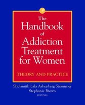 The Handbook of Addiction Treatment for Women
