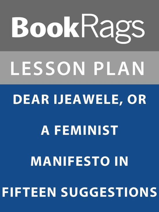 Lesson Plan: Dear Ijeawele, or A Feminist Manifesto in Fifte ... - cover
