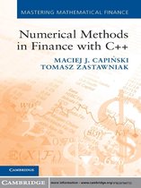 Mastering Mathematical Finance -  Numerical Methods in Finance with C++