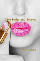 Diva Rules and Secrets