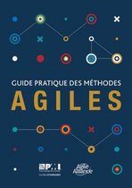 Guide pratique des mâthodes Agiles (French edition of Agile practice guide)