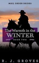 Mail Order Brides-The Warmth in the Winter
