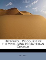 Historical Discourse of the Wyalusing Presbyterian Church