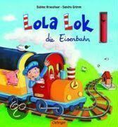 Lola Lok, die Eisenbahn