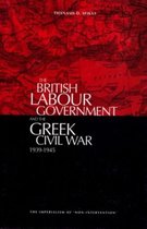 The British Labour Government and the Greek Civil War, 1945-1949