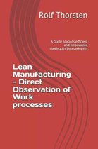 Lean Manufacturing - Direct Observation of Work Processes