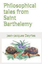 Philosophical Tales from Saint Barthelemy